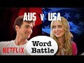 The Society Cast: AUS vs. USA Word Battle | Netflix