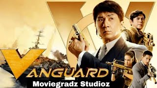 Vanguard | Full Movie | Jackie Chan | Yang Yang | Ai Lun | Miya Muqi | Fact & Some Details