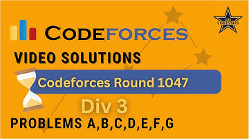 Codeforces Round 1047 (Div. 3) Post Contest Discussion (A - G)