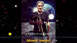 La tromba di falcesoft suona: La Ballata di un Pianista  J. Feliciano  trumpet cover