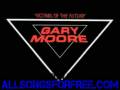 gary moore - All I Want - Victims Of The Future