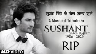 A Musical tribute to Sushant Singh Rajput  | सुशांत सिंह के फैन जरूर सुने  | Video Jukebox