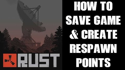 RUST Console Beginners Guide: How To Save Your Game Progress & Craft Respawn Point Sleeping Bags