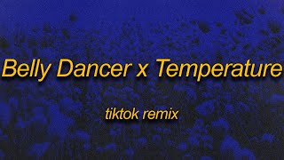 Bananza (Belly Dancer) x Temperature (Lyrics) | Just wanna see you touch the ground  (TikTok Mashup)