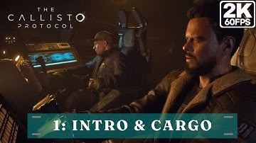 THE CALLISTO PROTOCOL Walkthrough | Chapter 1: Intro & Cargo | Full Game [2K 60FPS] - No Commentary