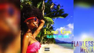 Raja - Island Gyal Feat. Tory Lanez
