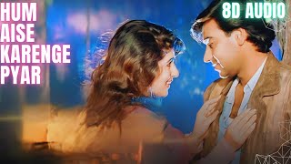 Hum Aise Karenge Pyar8d i Jaan I Ajay Devgan I Twinkle Khanna I Udit Narayan I Sadhana Sargam