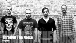 Watch Through The Noise Vergilius video