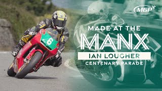 Ian Lougher - Made at the Manx | Manx Grand Prix 2023