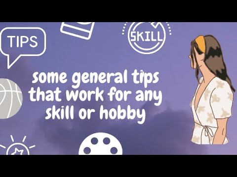 Some General Tips