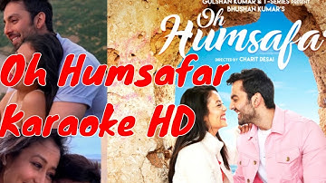 "Oh Humsafar" (Neha Kakkar)  Female Karaoke HD