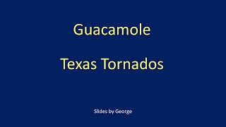 Texas tornados guacamole karaoke -