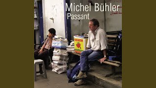 Video thumbnail of "Michel Bühler - Matin D'automne"