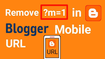 how to blogger ?m=1 problem fix | Remove ?m=1 in blogger mobile URL