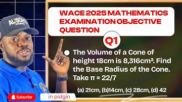 WAEC 2025 Mathematics Examination Question 1 | Find the Base Radius of a Cone Easily! | Mensuration 