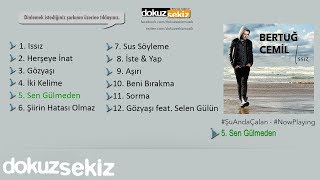 Bertuğ Cemil - Sen Gülmeden (Official Audio)