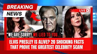 Elvis Presley is Alive? 20 Shocking Facts That Prove the Greatest Celebrity Scam