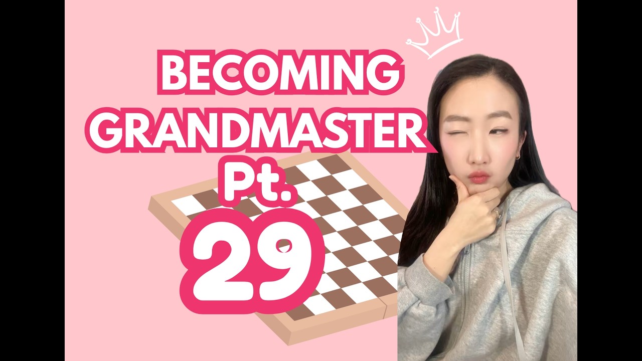 EPIC JOURNEY TO GRAND MASTER!! (Part 29)♟️ - YouTube