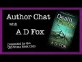 Author chat with A D Fox