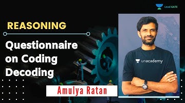 Questionnaire on Coding & Decoding | Reasoning | GATE & ESE 2021 Mechanical | Amulya Ratan