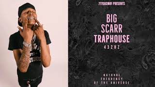 Big Scarr - Traphouse [432hz]