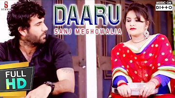 New Punjabi Songs 2016 | Daaru | Sanj Meghowalia | HD Latest New Punjabi Hits Songs 2016