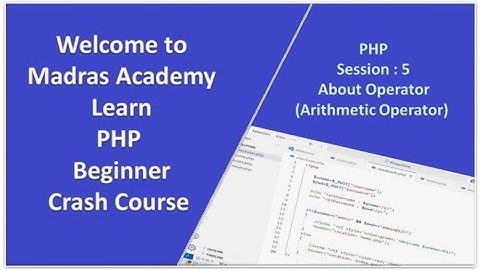 Master PHP Arithmetic Operators 🔥 | Madras Academy PHP Crash Course (Session 5)