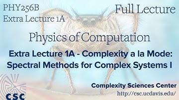 PHY 256B Physics of Computation Extra Lecture 1A - Spectral Methods I (Full Lecture)