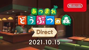 あつまれ どうぶつの森 Direct 2021 10 15 