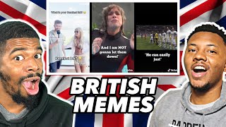 AMERICANS REACT To Exquisite British Memes