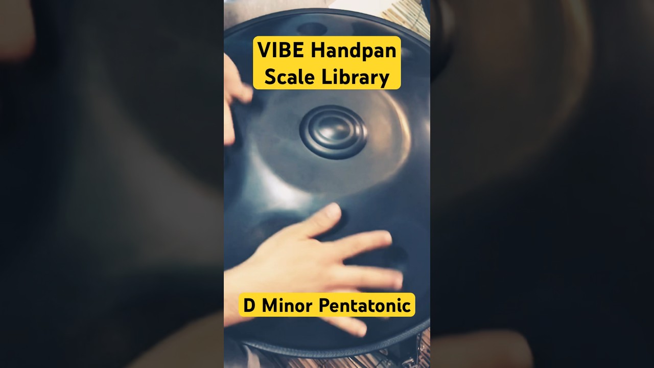 VIBE Handpan Scale Library D minor Pentatonic #handpan #pentatonic #scale #technique #shorts #music