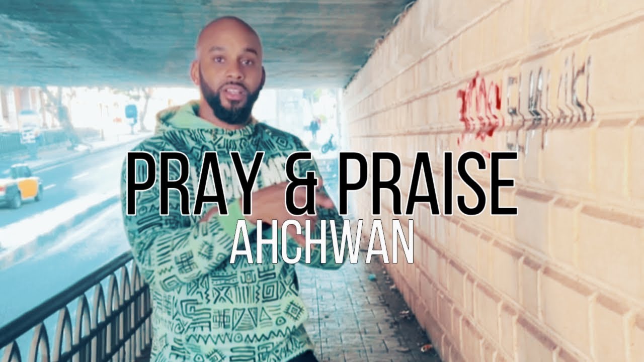 Watch Pray and Praise - Ahchwan (Official Video) on YouTube Watch Pray and Praise - Ahchwan (Official Video) on YouTube