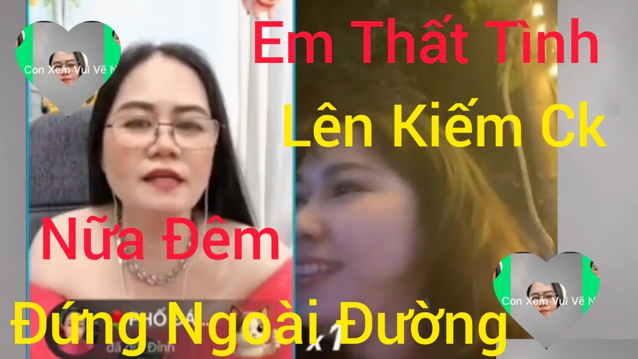 Kiều Hoa Lá Thắm. Chị Gái Thất Tình. Lên Kiếm Ck.Tới Công Chuyện. Nữa Đêm Đứng Ngoài Đường 124589555