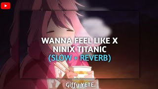 Dj Wanna Feel Like X Ninix Titanic Speed Kane Viral Tiktok  