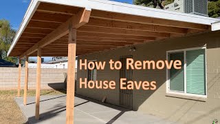 Patio Roof Build  Eaves Removal