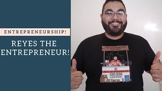 Reyes the Entrepreneur - What Makes an Entrepreneur Successful