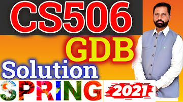 CS506 GDB no.1 Solution Spring 2021|| gdb CS506 web Solution SPRING 2021 By Abid Farooq Bhutta