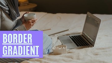 Tutorial for Gradient Border with HTML and CSS