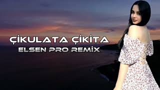 Elşən pro - Çikulata Çikita | New Remix 2024 🎶 |