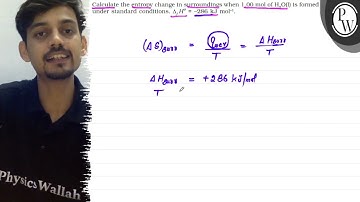 Calculate the entropy change in surroundings when \( 1.00 \mathrm{~...