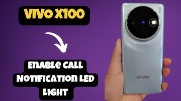 Enable Call Notification LED Light Vivo X100 || How to turn on  call notifications