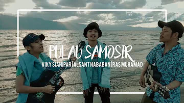Viky Sianipar Ft. Alsant Nababan, Ras Muhamad - Pulo Samosir - [ Cover ] // Tribute to Amran Malau