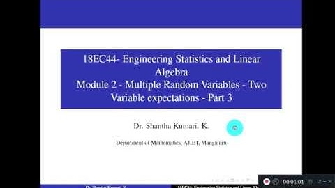 18EC44 Module 2 - Multiple random Variables - Class 7 | Dr. Shantha Kumari. K.