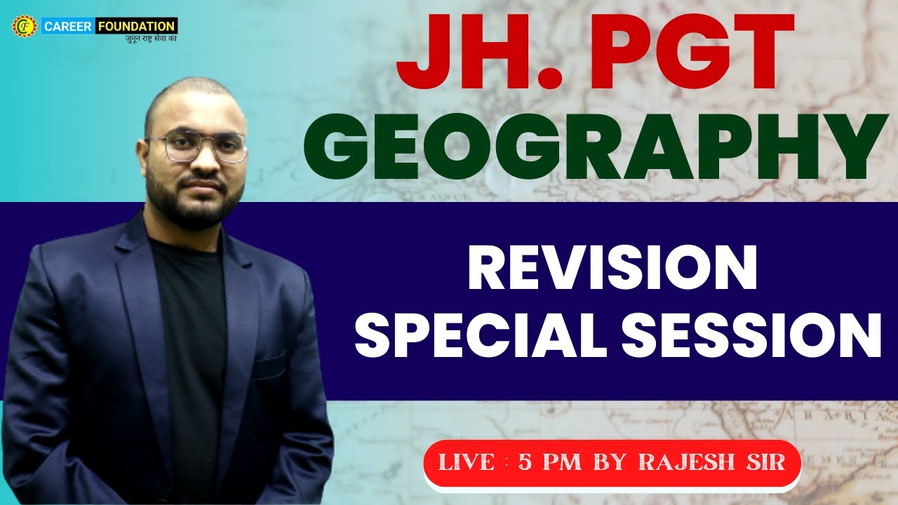 JSSC PGT GEOGRAPHY REVISSION CLASS JH. PGT BY RAJESH SIR YouTube