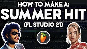 How to Make a SUMMER POP HIT (FL Studio 21)