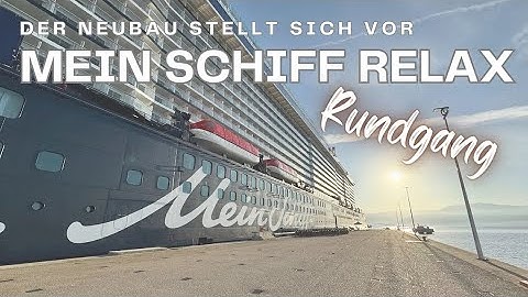 Mein Schiff Relax: Großer Rundgang - Ist es wirklich ein neues Schiff oder nur eine neue Mein Schiff
