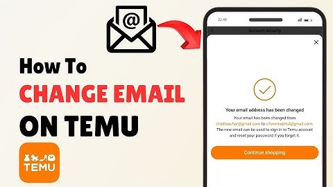 How to Change Email on Temu App In 2025?