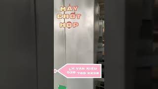 MÁY CHỐT HỘP 2 MẶT.LH VĂN KIỀU 039 769 2236