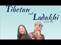 Tibetan and ladakhi mashup teaser song