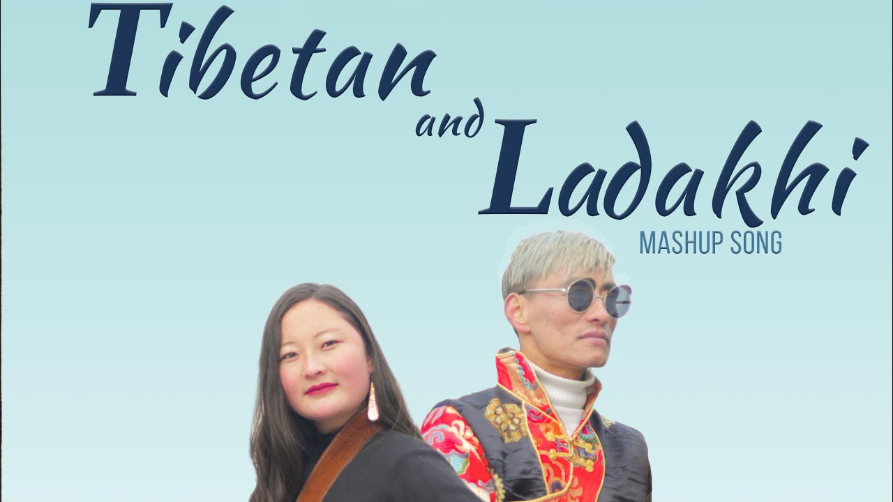 TIBETAN AND LADAKHI MASHUP TEASER SONG